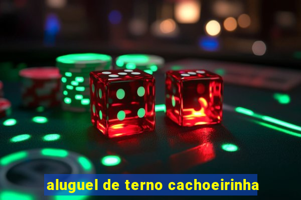 aluguel de terno cachoeirinha